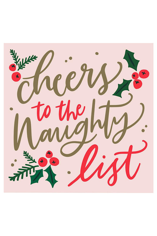 CHEERS TO THE NAUGHTY LIST COCKTAIL NAPKINS