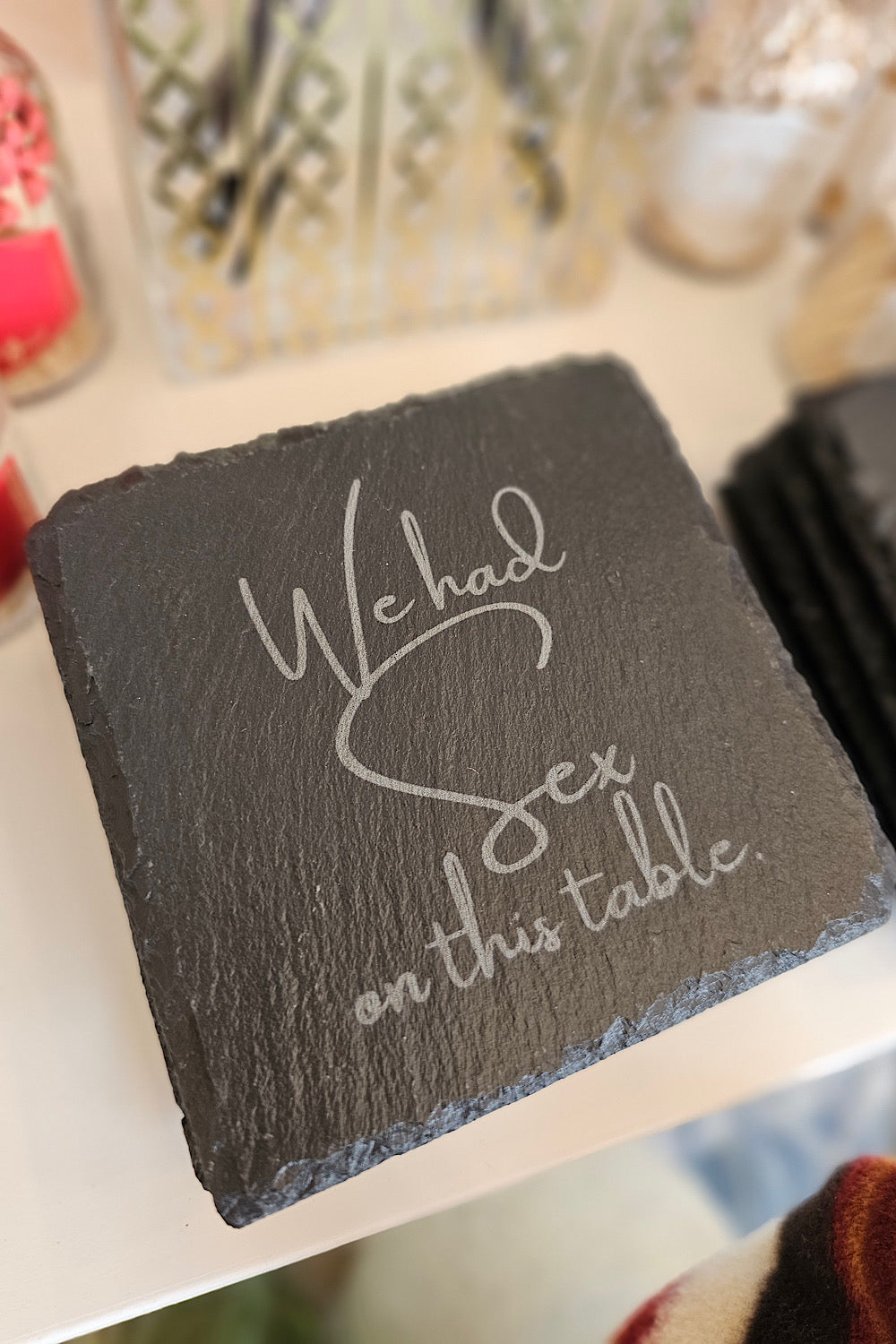 WE HAS SEX ON THIS TABLE COASTER