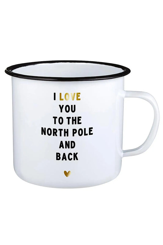 I LOVE YOU TO THE NORTH POLE & BACK MUG