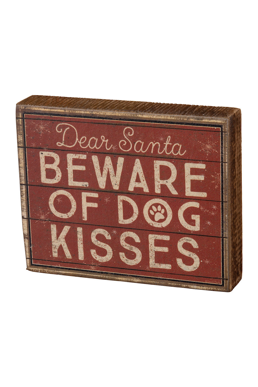 DEAR SANTA BEWARE OF DOG KISSES SIGN